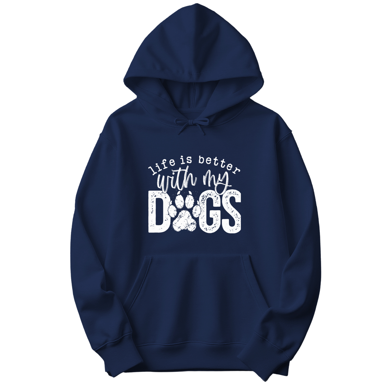 Life Is Better With My Dogs Hoodie