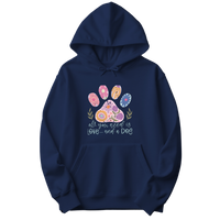 All You Need Is Love And A Dog Hoodie