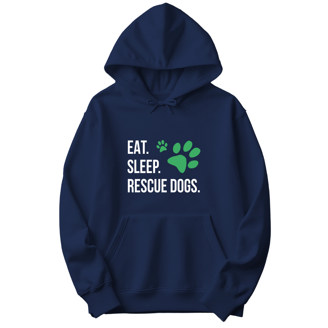 Eat. Sleep. Rescue Dogs. Hoodie