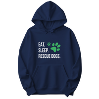 Eat. Sleep. Rescue Dogs. Hoodie
