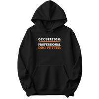 Professional Dog Petter -  Hoodie