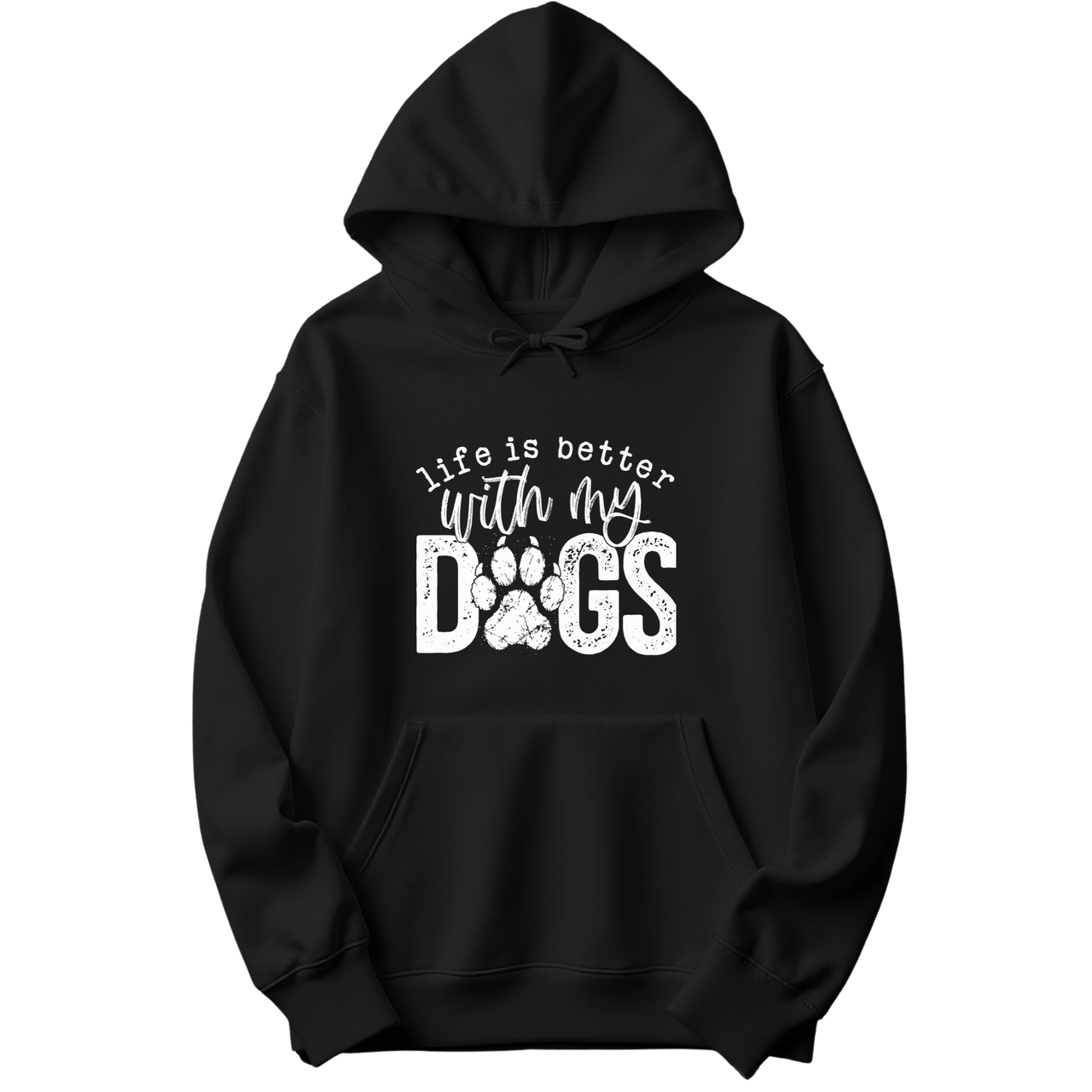 Life Is Better With My Dogs Hoodie