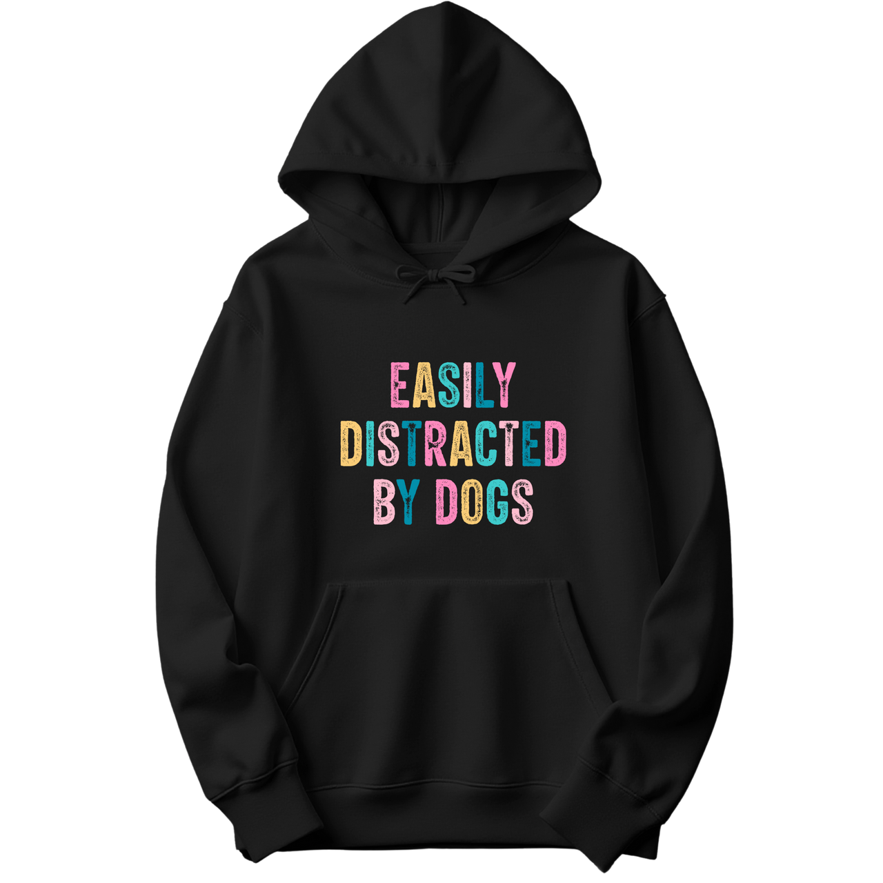 Easily Distracted By Dogs Hoodie