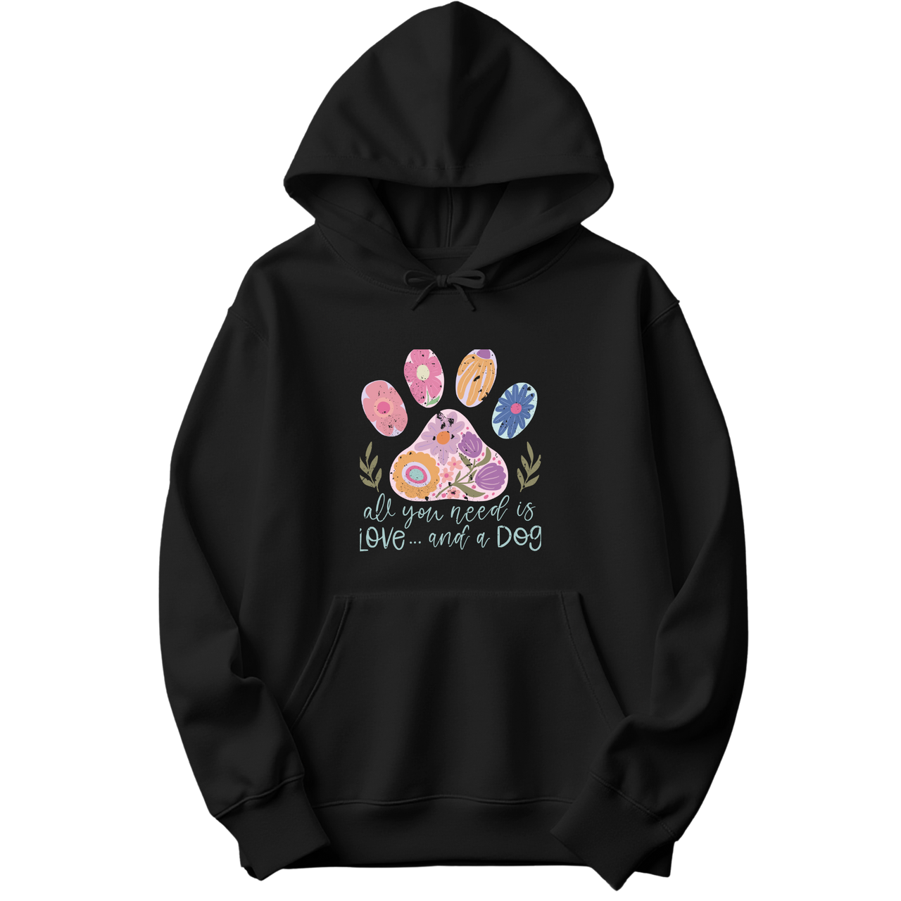 All You Need Is Love And A Dog Hoodie