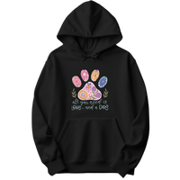 All You Need Is Love And A Dog Hoodie