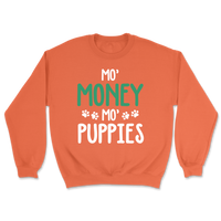 Mo' Money, Mo' Puppies - Sweatshirt