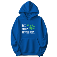 Eat. Sleep. Rescue Dogs. Hoodie
