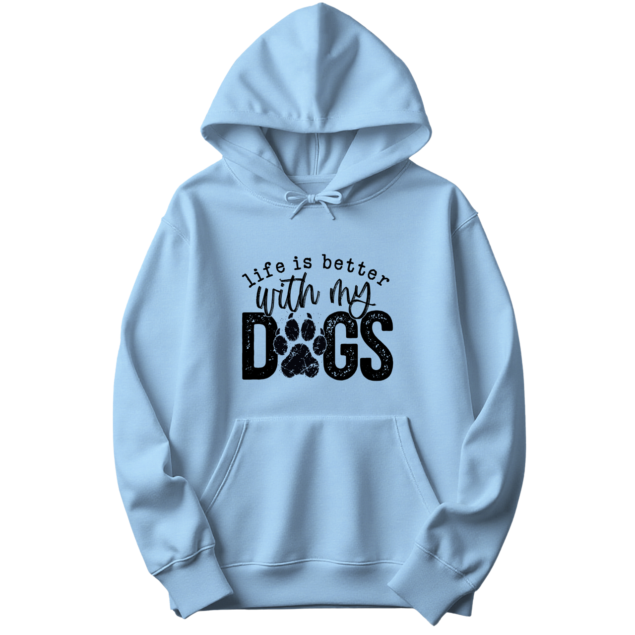 Life Is Better With My Dogs Hoodie