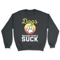 I Trust Dogs More Than People Sweatshirt
