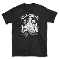 Anti-Social Dog Mom T-Shirt