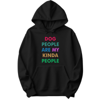 Dog People Are My Kinda People Hoodie