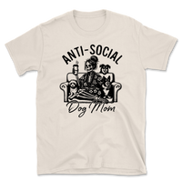 Anti-Social Dog Mom T-Shirt