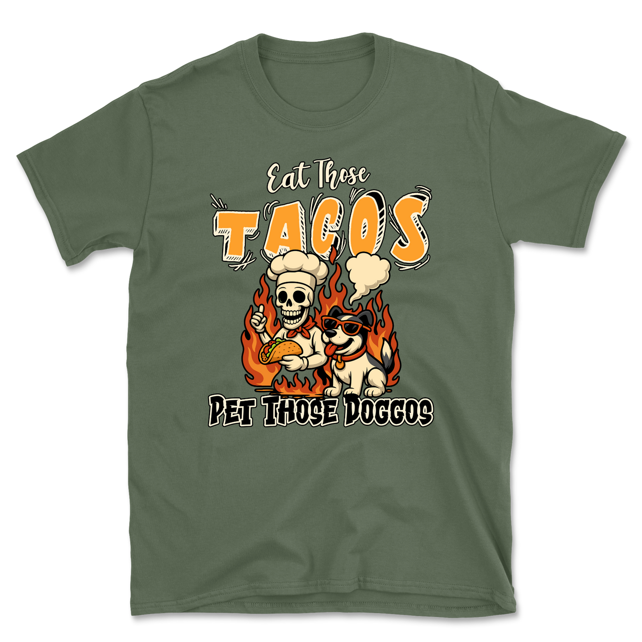 Eat Those Tacos Pet Those Doggos Funny T-Shirt