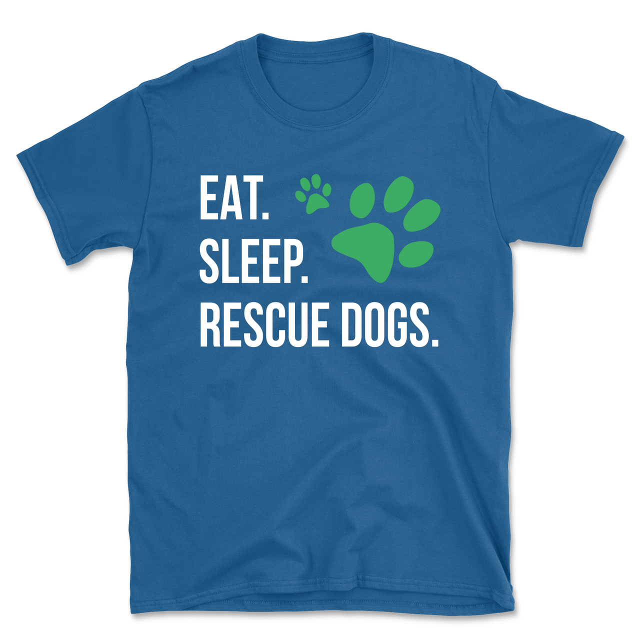 Eat. Sleep. Rescue Dogs. T-Shirt