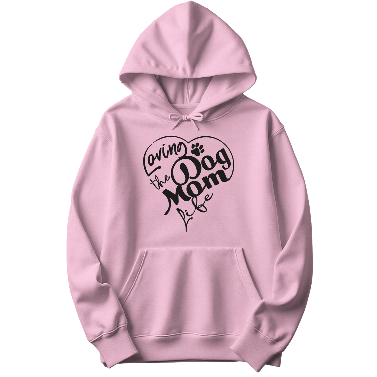 Loving The Dog Mom Life Hoodie