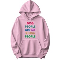 Dog People Are My Kinda People Hoodie