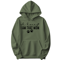 Oh Honey I Am That Mom Paw Prints Hoodie
