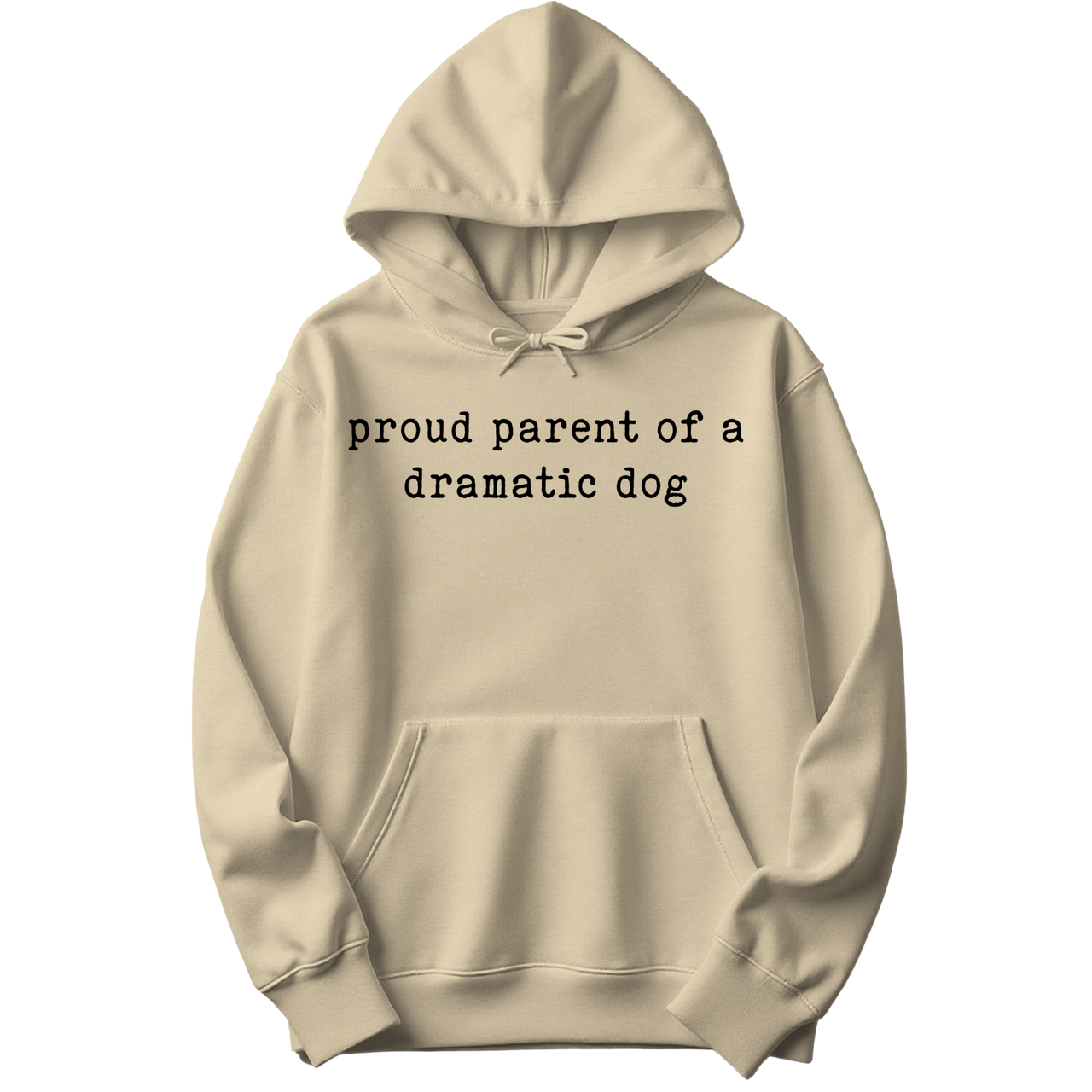 Proud Parent Of A Dramatic Dog Hoodie