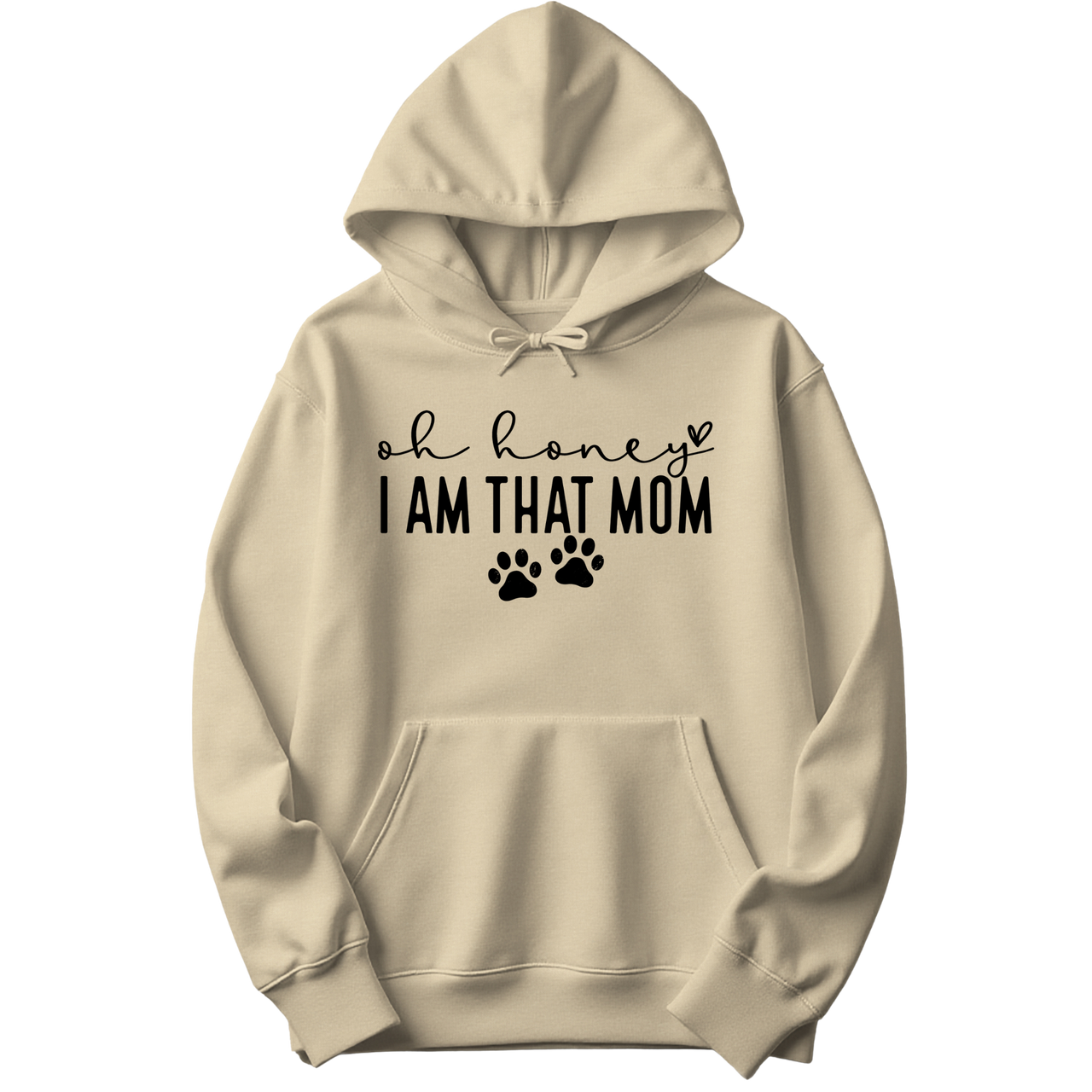 Oh Honey I Am That Mom Paw Prints Hoodie
