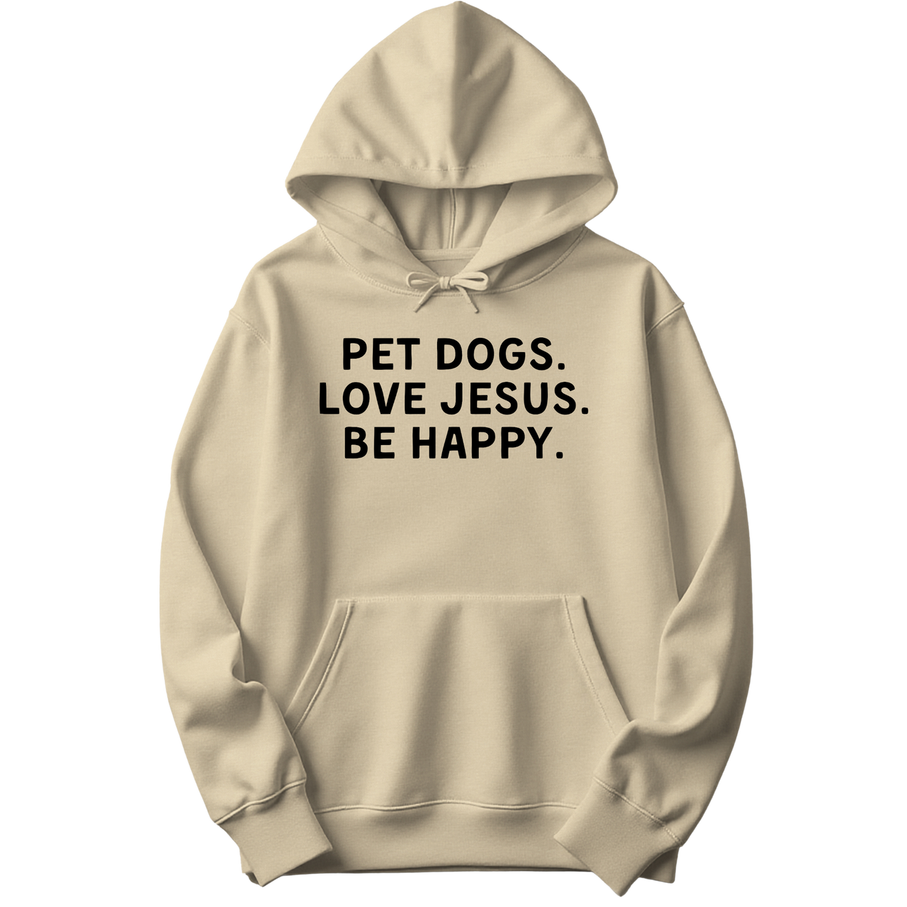Pet Dogs Love Jesus Be Happy Hoodie