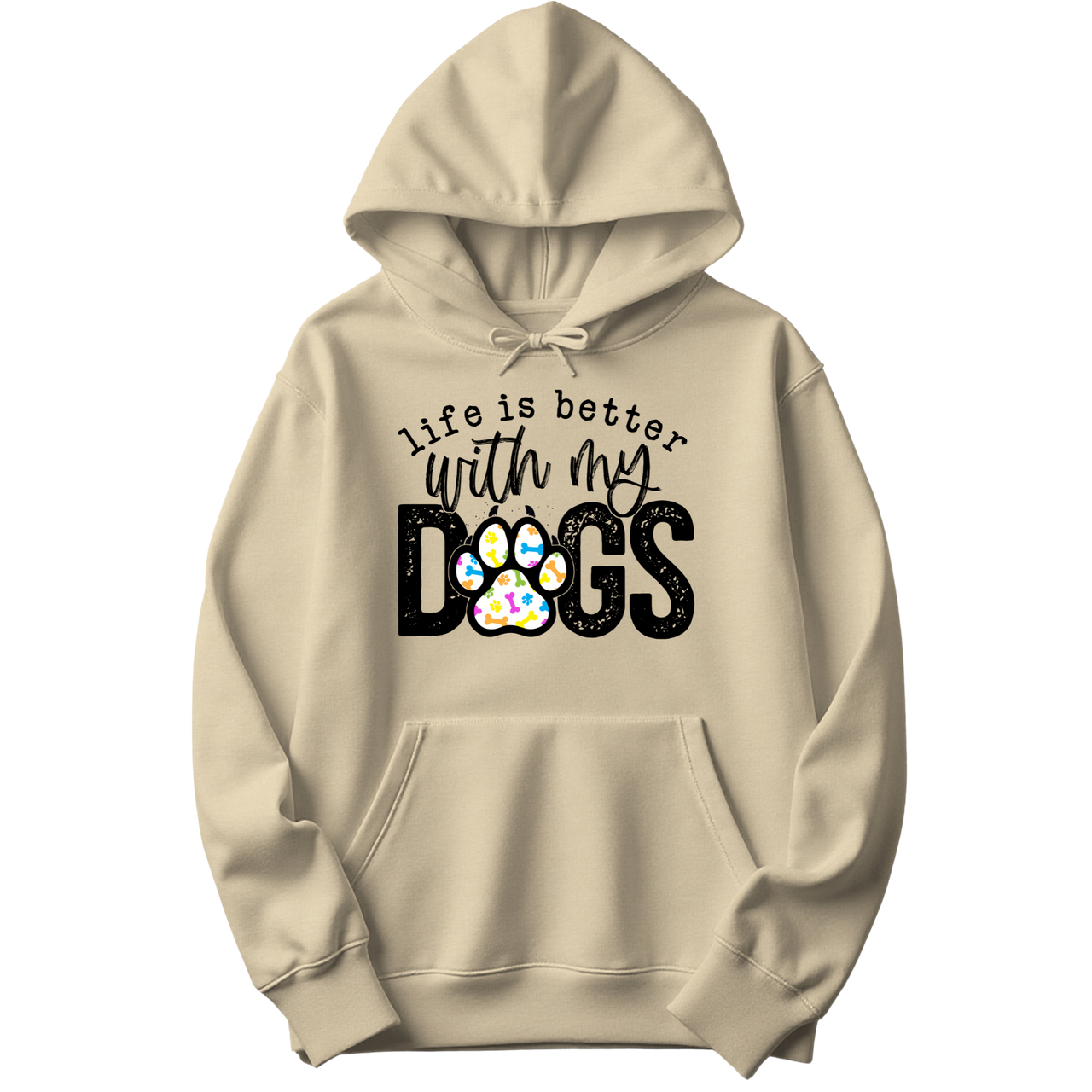 Life Is Better With My Dogs Hoodie