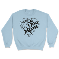 Loving The Dog Mom Life Sweatshirt