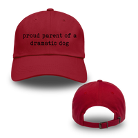 Proud Parent Of A Dramatic Dog Hats