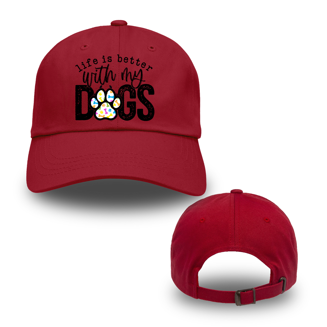 Life Is Better With My Dogs Hats