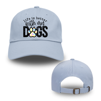 Life Is Better With My Dogs Hats