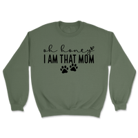 Oh Honey I Am That Mom Paw Prints Sweatshirt