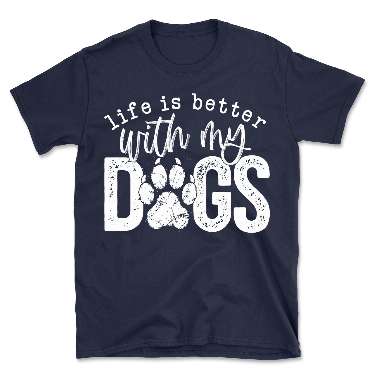 Life Is Better With My Dogs T-Shirt