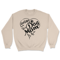 Loving The Dog Mom Life Sweatshirt