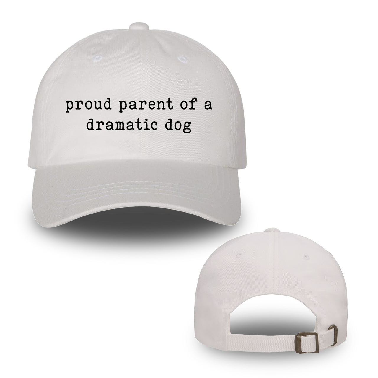Proud Parent Of A Dramatic Dog Hats
